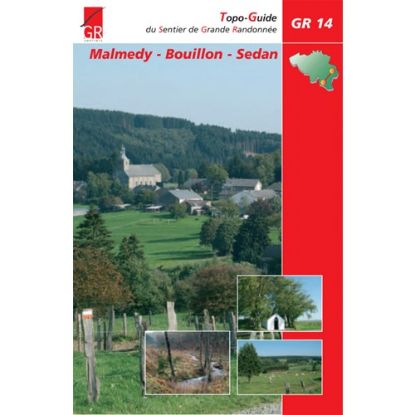 Image de Topo guide GR 14, Sentier de l´Ardenne Malmedy-Bouillon-Sedan